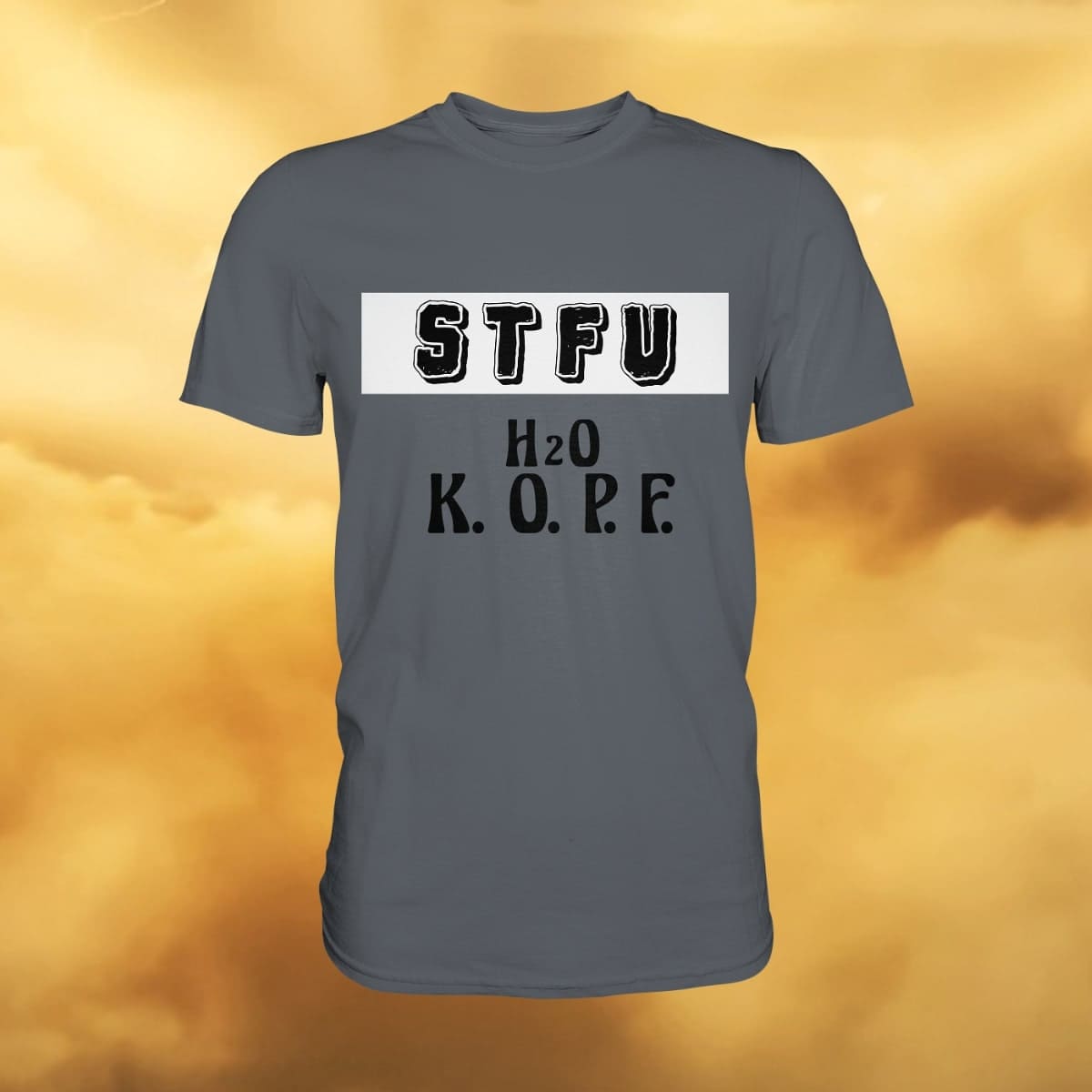 STFU Abkürzung Freche Sprüche T-Shirt