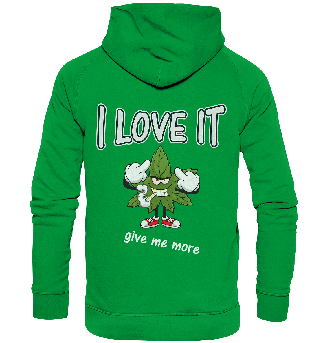 Unisex Hoodie Kiffen Spassmotiv- i love it