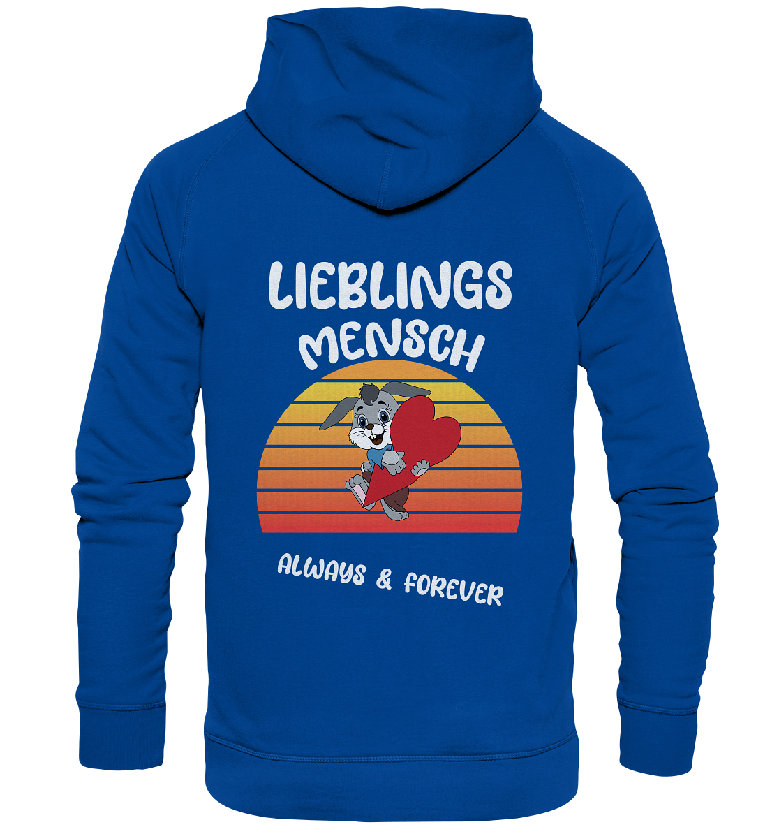 LIEBLINGSMENSCH – ALWAYS & FOREVER - STREETWEAR _ STATEMENTS - Basic Unisex Hoodie