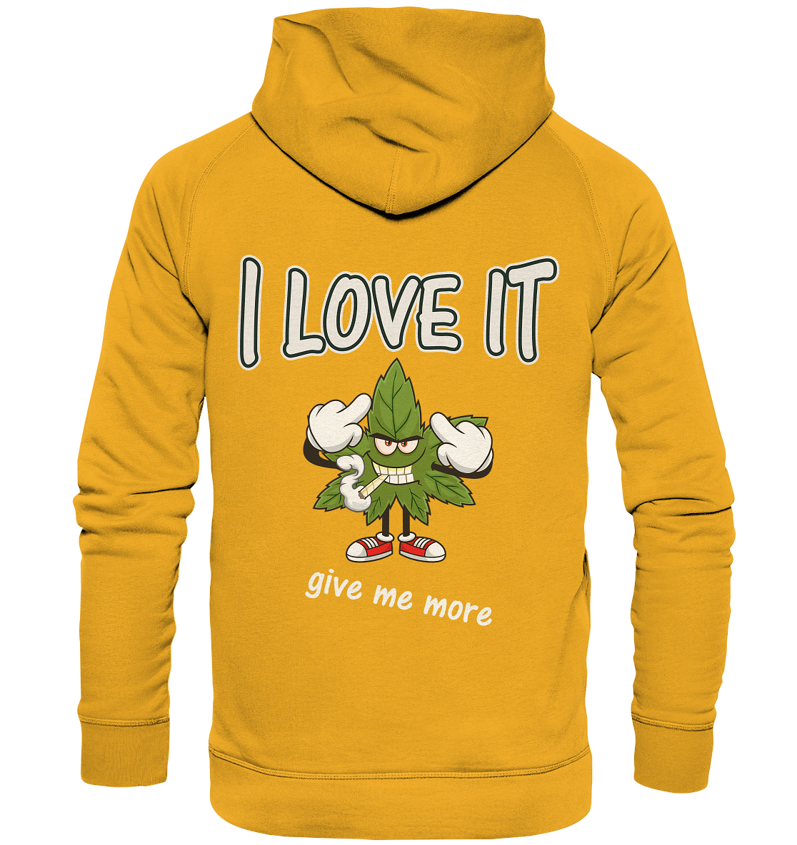 Unisex Hoodie Kiffen Spassmotiv- i love it