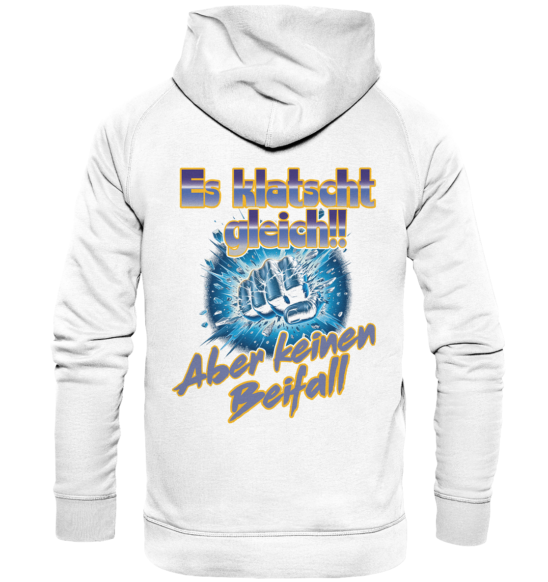 Es klatscht gleich - Basic Unisex Hoodie