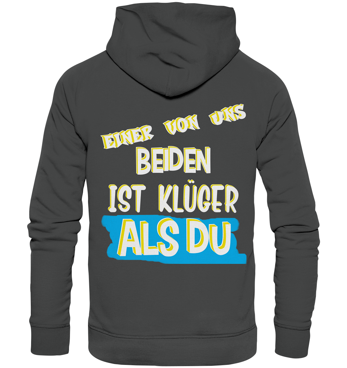 Hoodie - Der Klügere- Freche Sprüche Streetwear Organic Hoodie