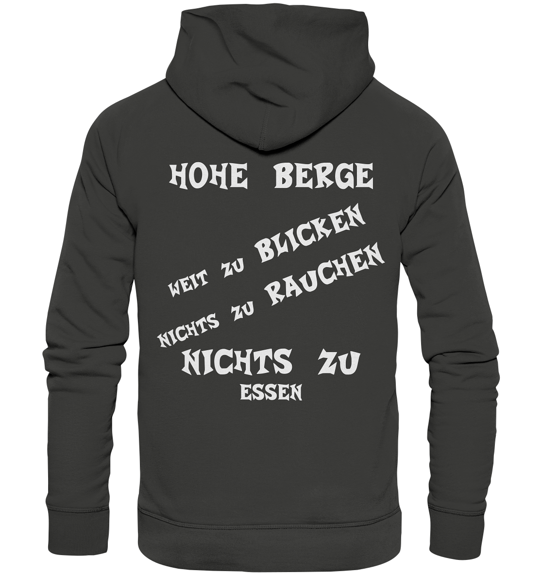 HOHE BERGE WEIT ZU BLICKEN - STREETWEAR - FRECHE SPRÜCHE - Premium Unisex Hoodie