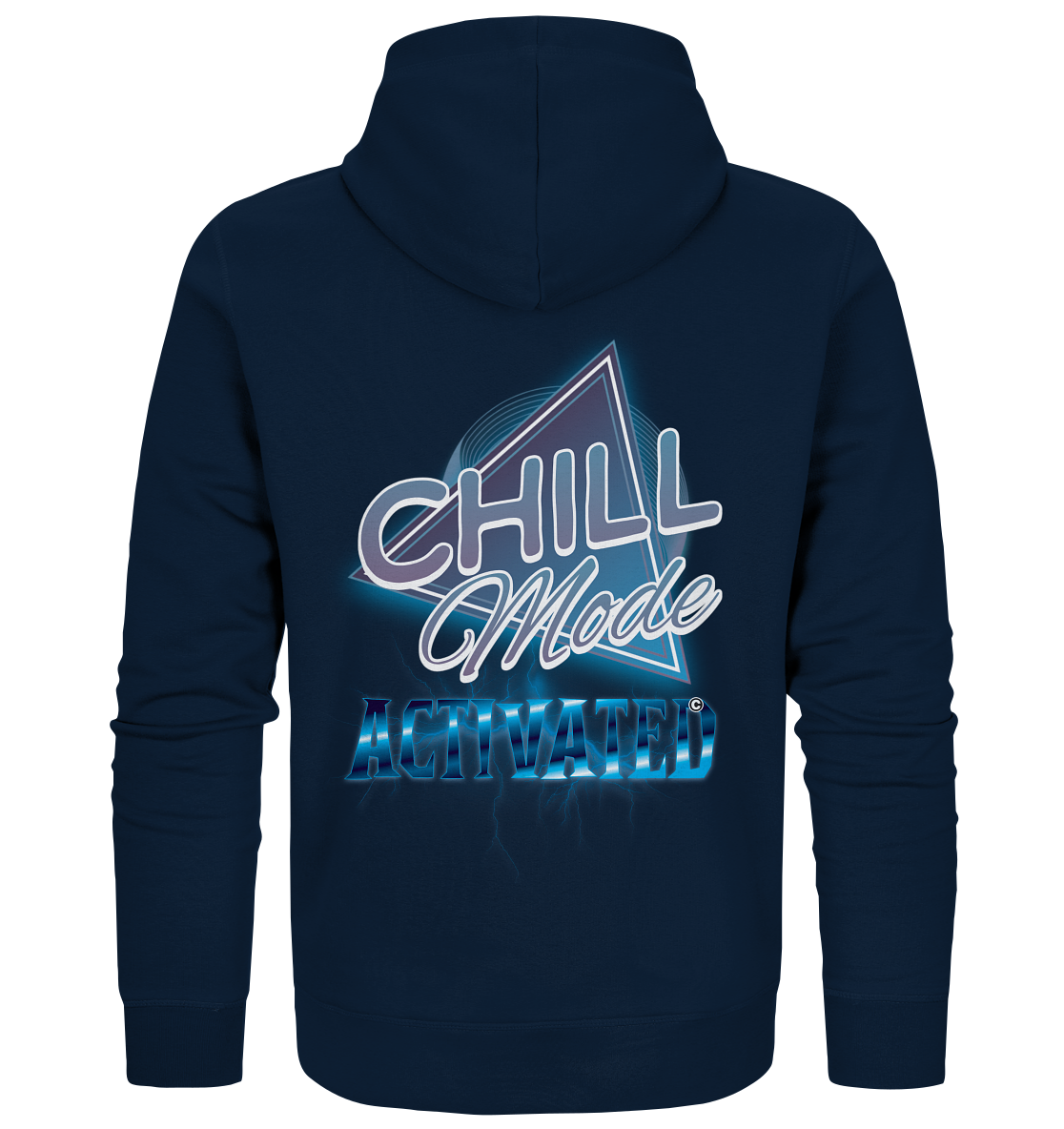 Chill Mode Activated - Zipper