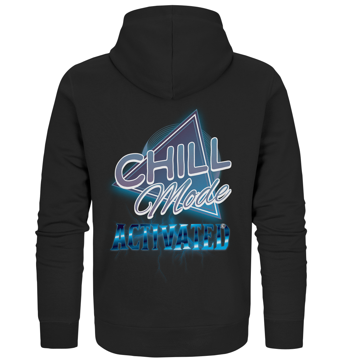 Chill Mode Activated - Zipper