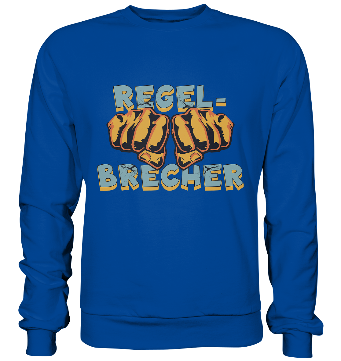 Regelbrecher - Statement - Basic Sweatshirt