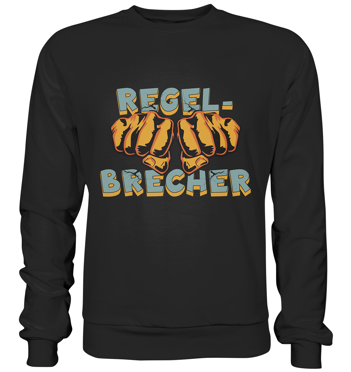 Regelbrecher - Statement - Basic Sweatshirt