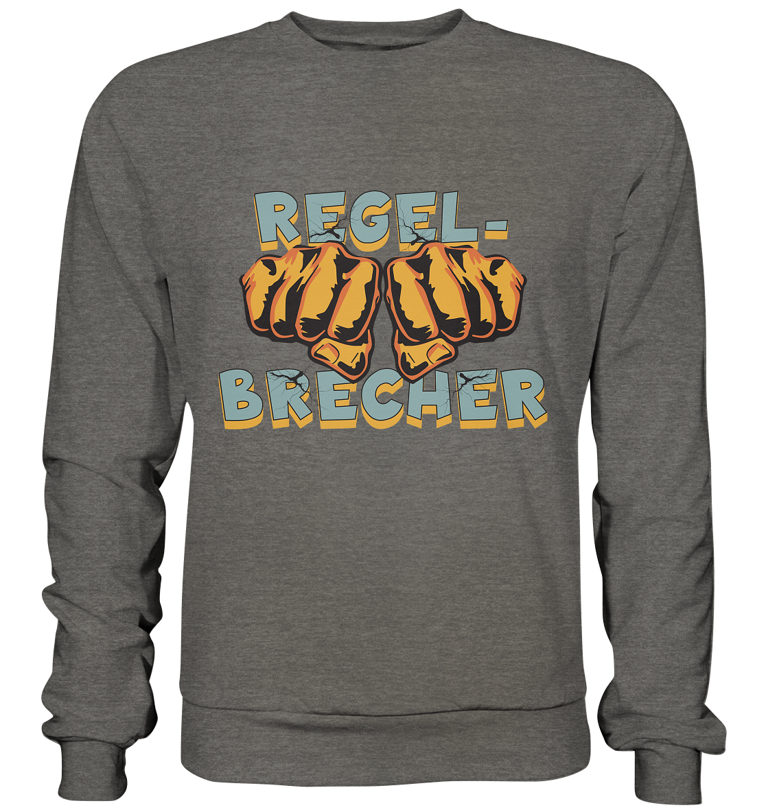 Regelbrecher - Statement - Basic Sweatshirt
