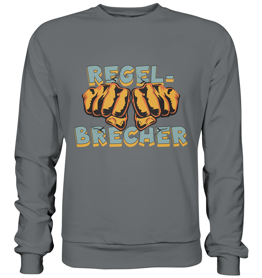 Regelbrecher - Statement - Basic Sweatshirt