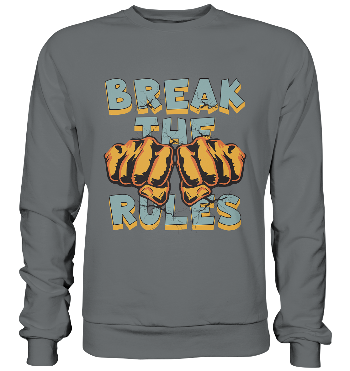 Break the Rules - Statement - Basic Sweatshirt