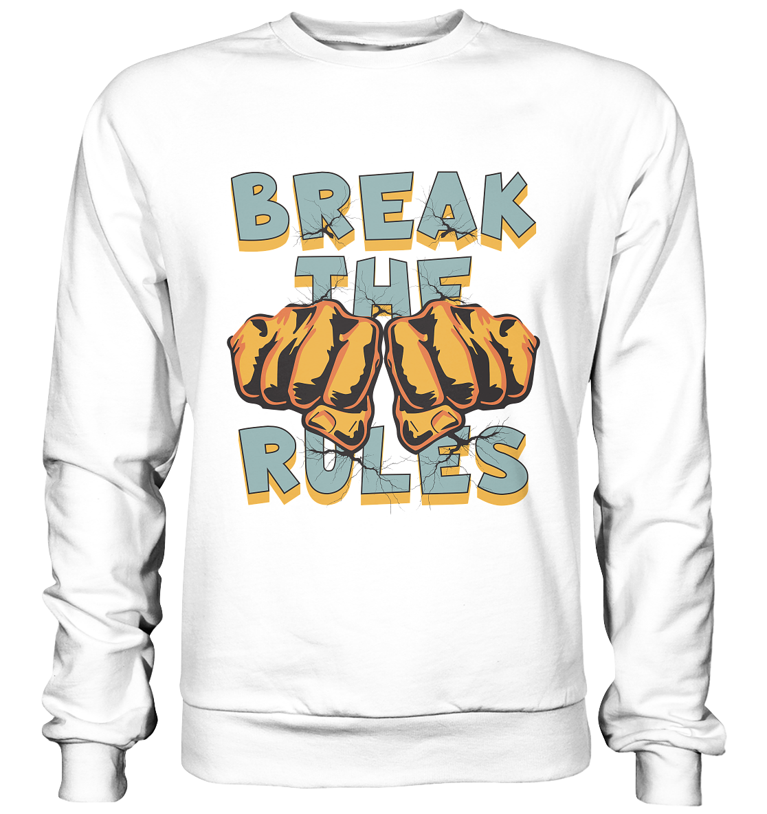 Break the Rules - Statement - Basic Sweatshirt