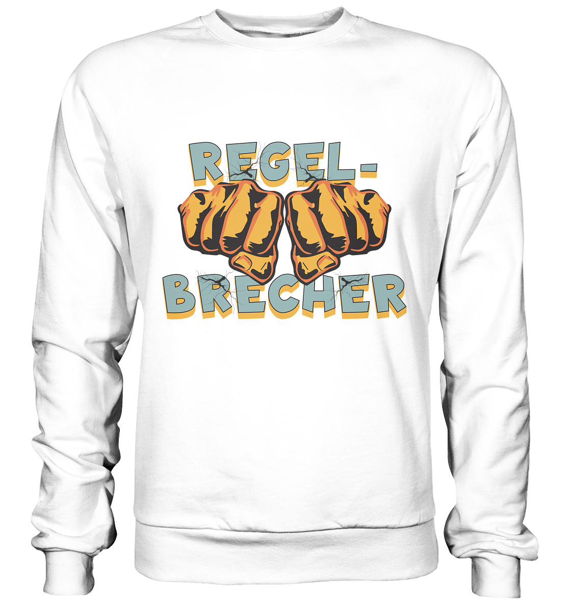 Regelbrecher - Statement - Basic Sweatshirt