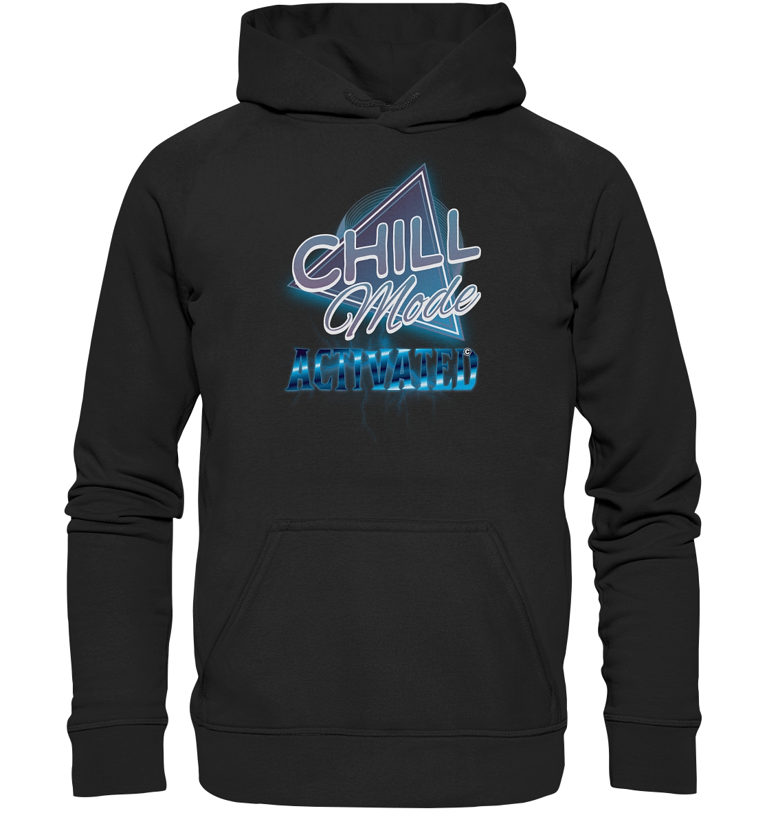 Chill Mode Activated - Basic Unisex Hoodie