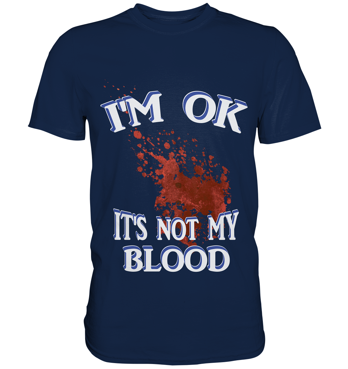 I'M OK | NO 3 | Classic Shirt