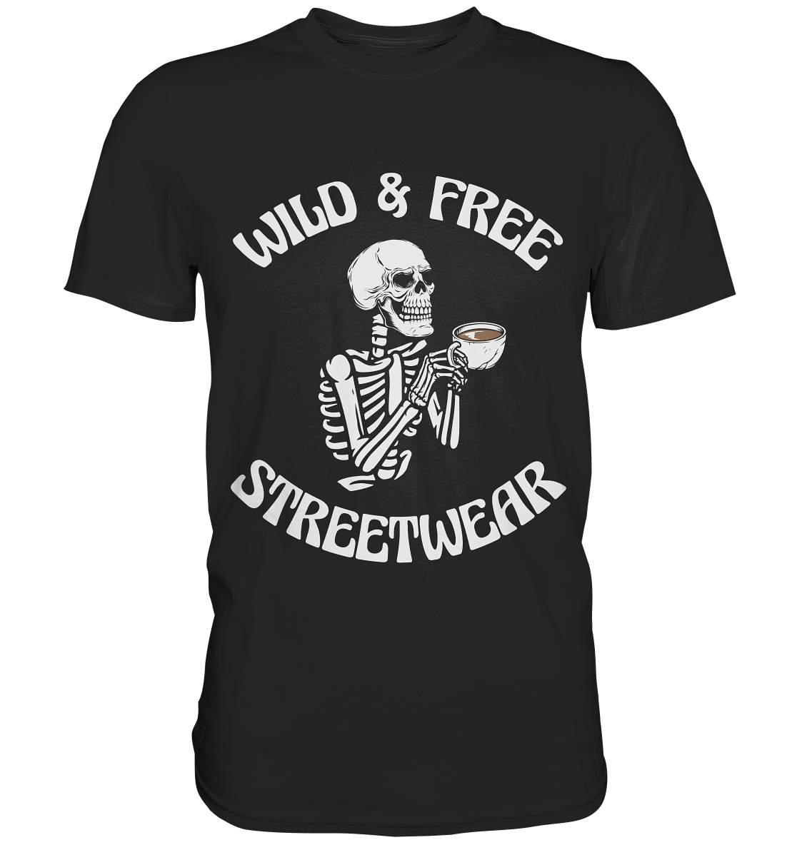 WILD & FREE NO 5 DRINKING SKELETON - STREETWEAR - STATEMENT - Classic Shirt