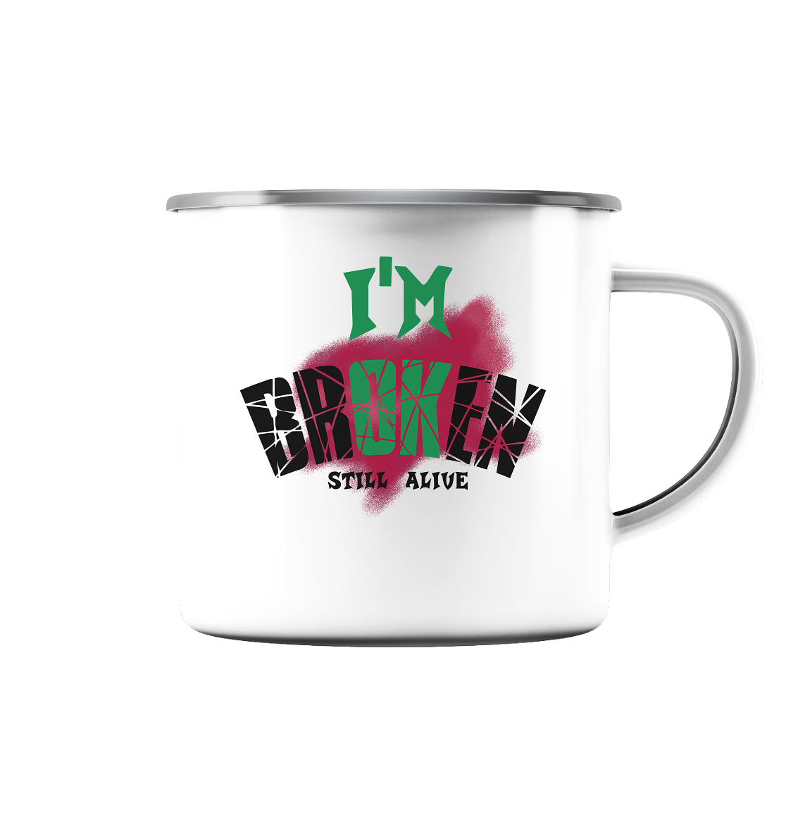 I'M OK - I'M BROKEN - STREETWEAR COOLE SPRÜCHE - Emaille Tasse (Silber)