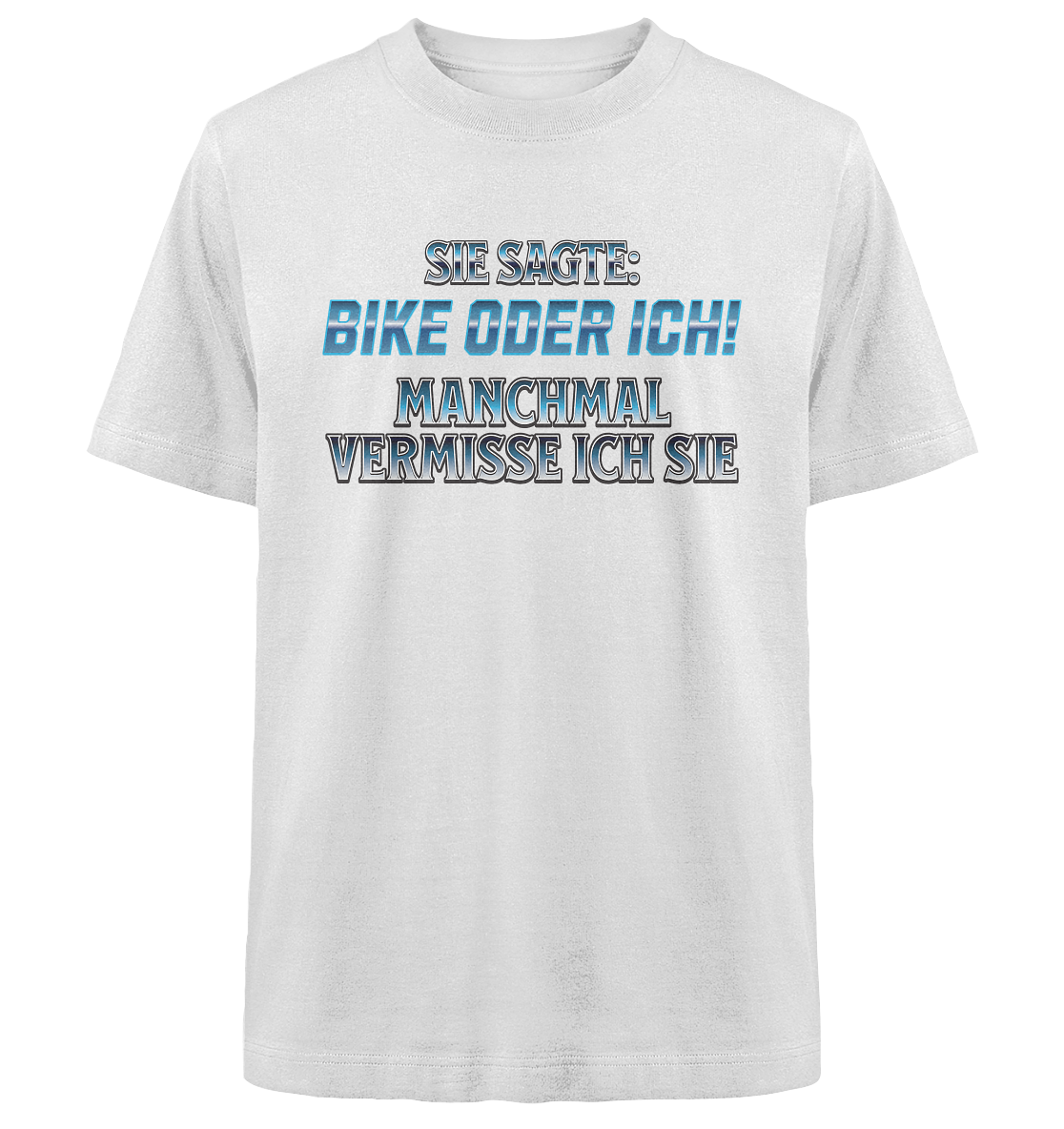 Biker - Bike oder Ich - Heavy Oversized Organic Shirt