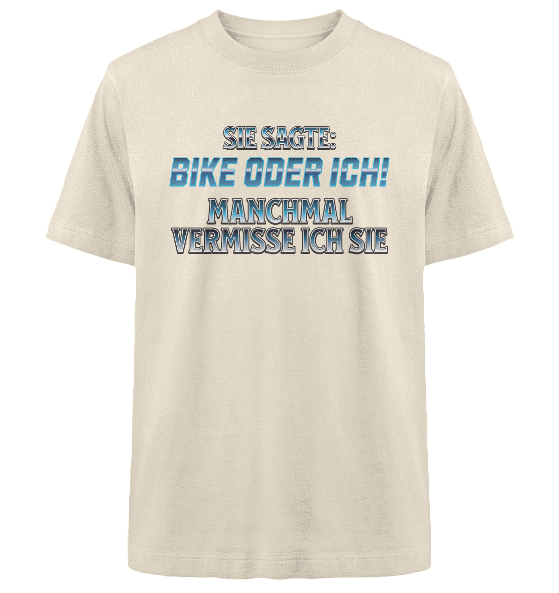 Biker - Bike oder Ich - Heavy Oversized Organic Shirt