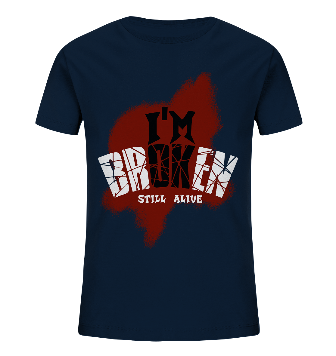 I'M OK - I'M BROKEN - STILL ALIVE No 2 - Kids Organic Shirt