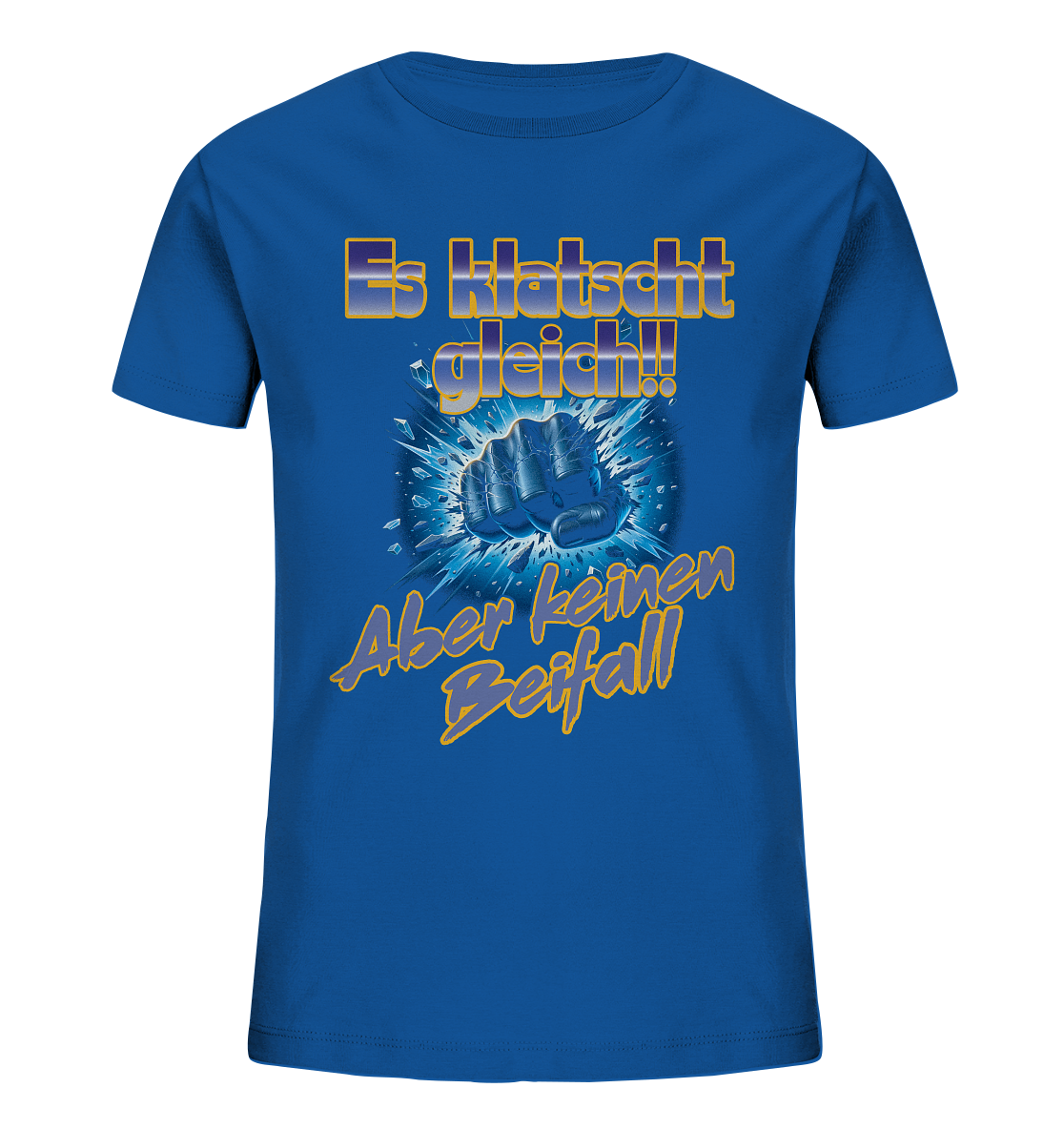 Es klatscht gleich - Kids Organic Shirt