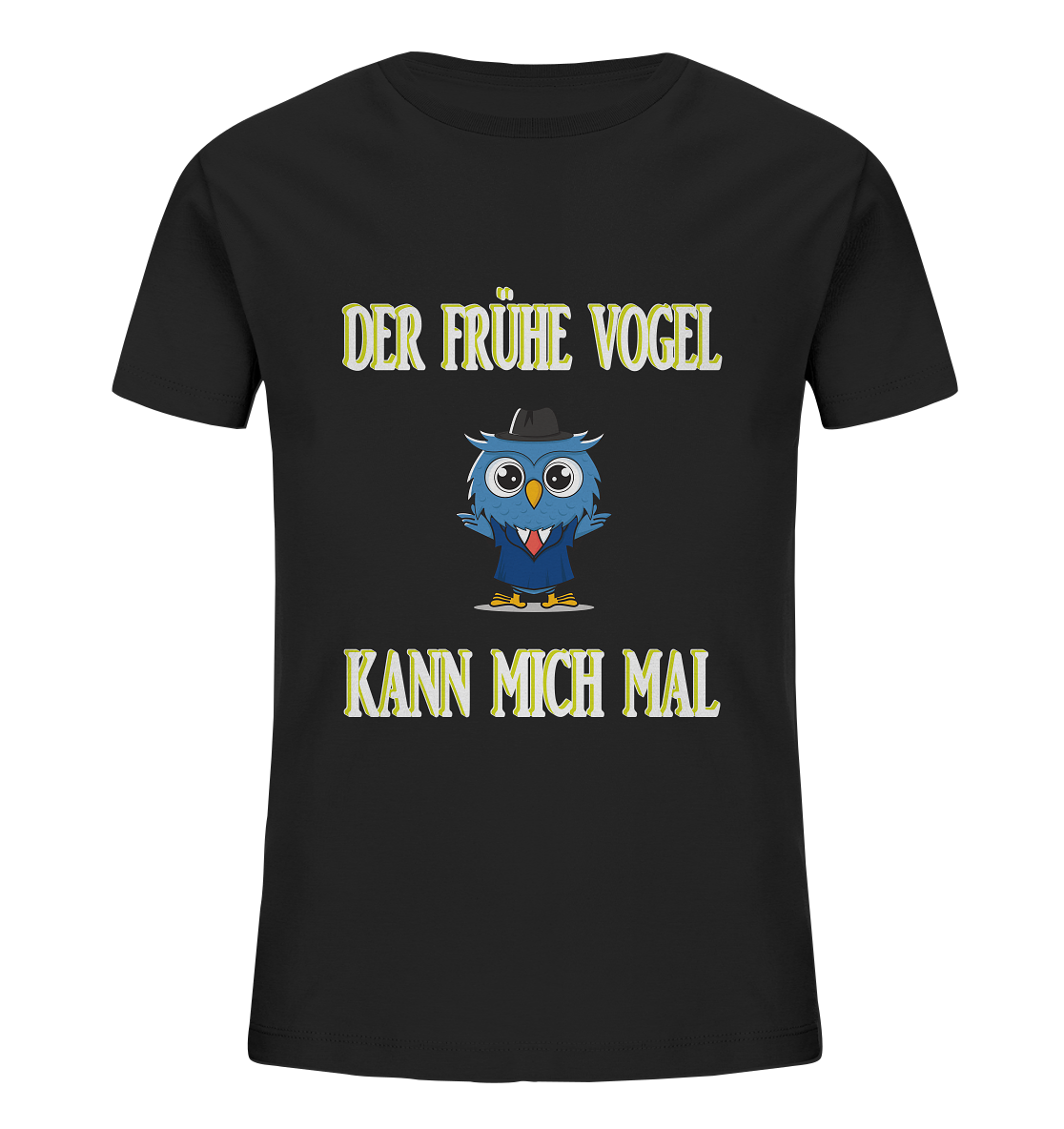DER FRÜHE VOGEL KANN MICH MAL - Kids Organic Shirt