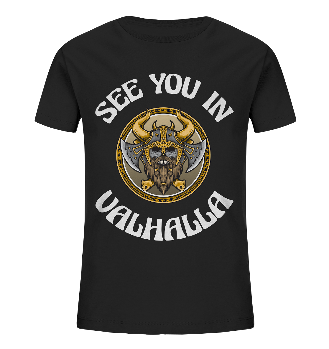 SEE YOU IN VALHALLA - STREETWEAR - STATEMENT - Kids Organic Shirt