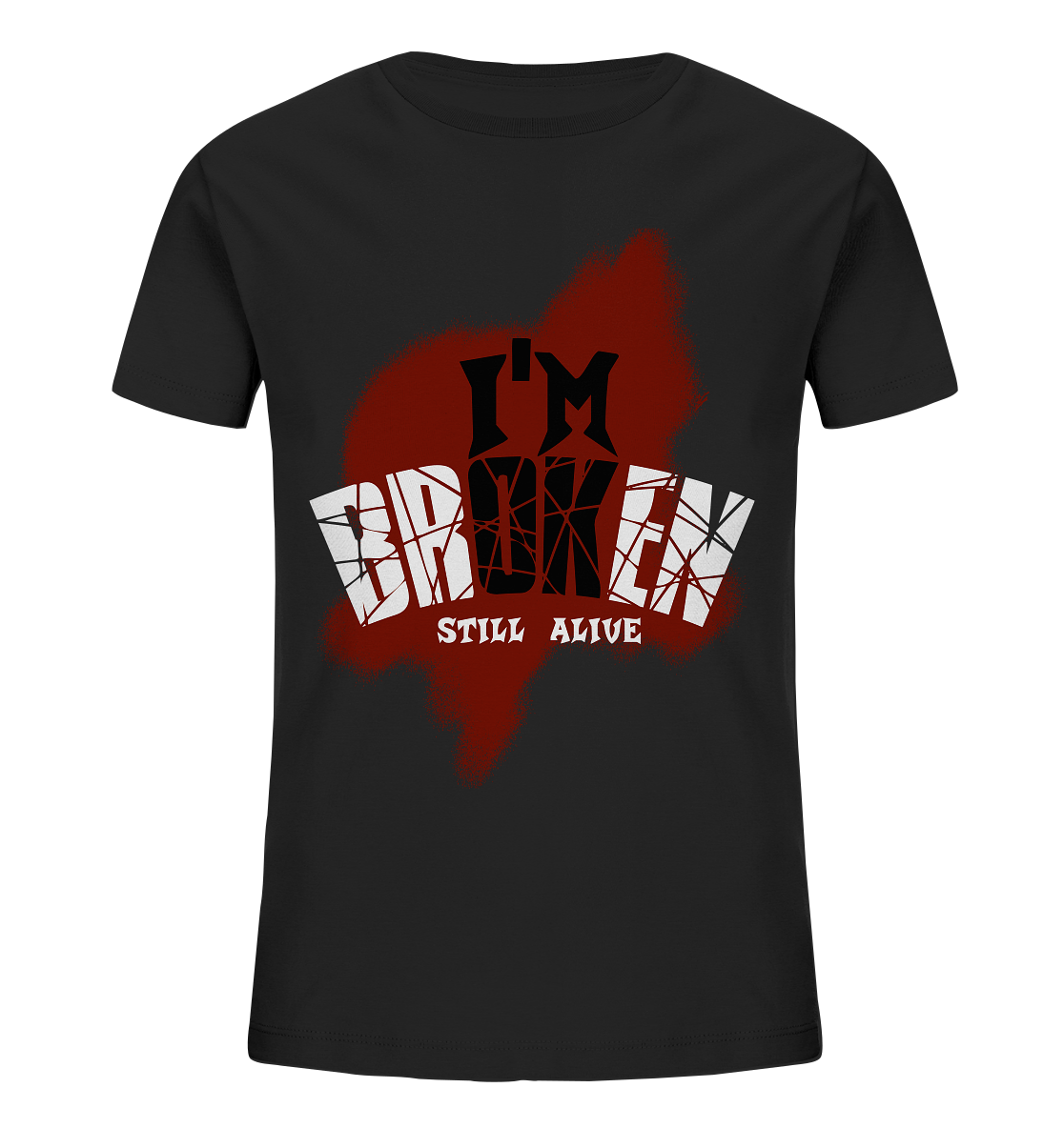 I'M OK - I'M BROKEN - STILL ALIVE No 2 - Kids Organic Shirt