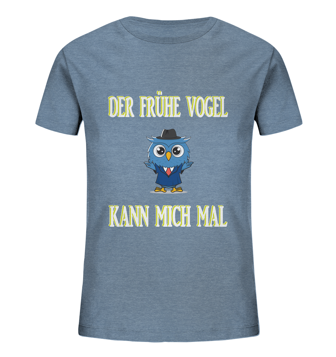 DER FRÜHE VOGEL KANN MICH MAL - Kids Organic Shirt