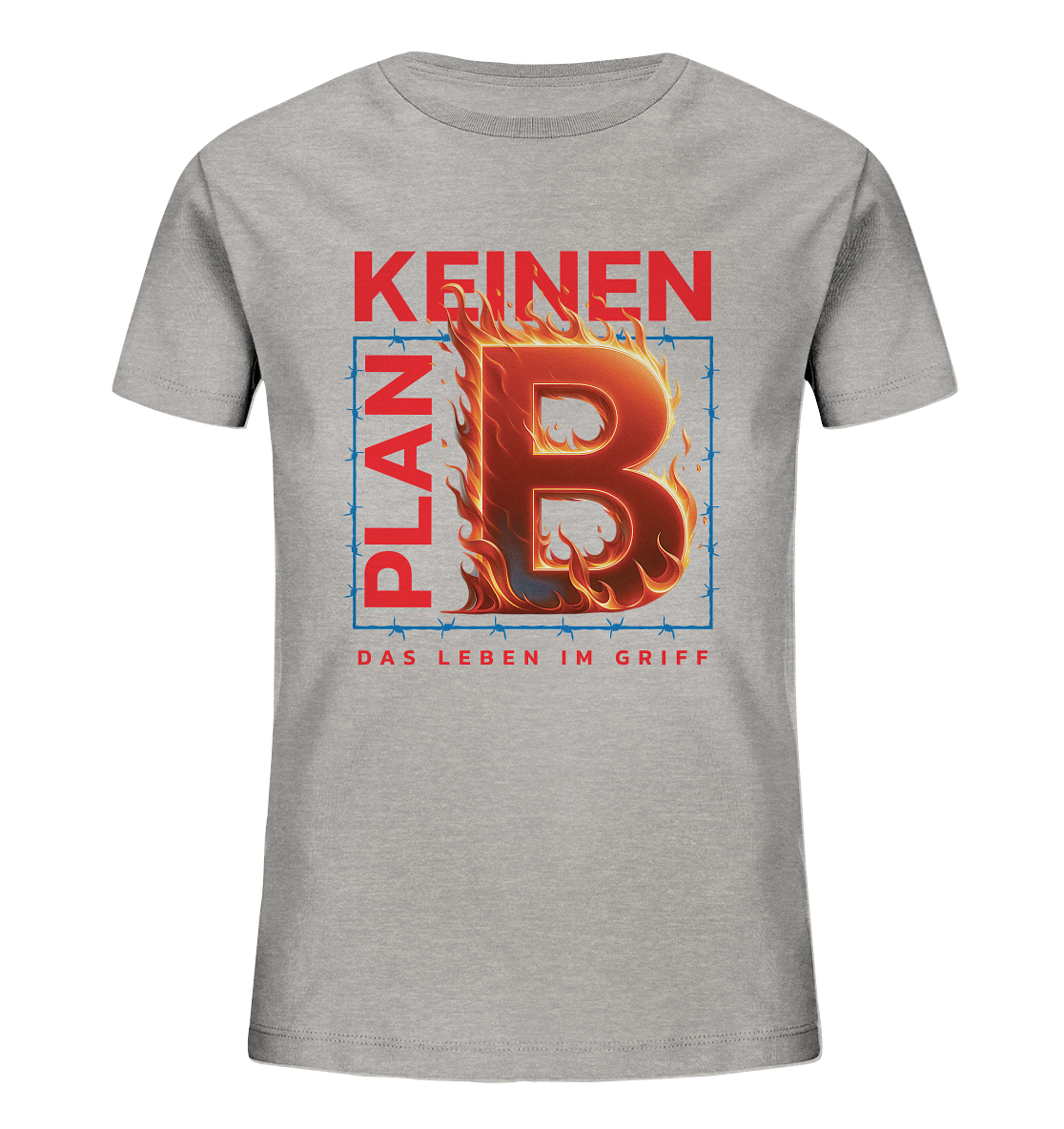 Keinen Plan B - Kids Organic Shirt