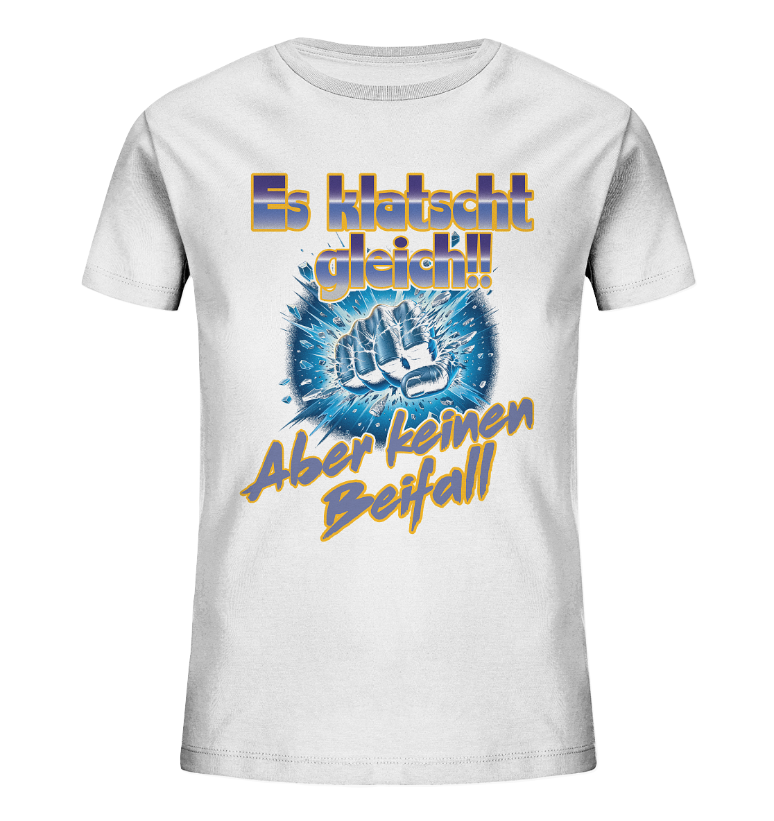 Es klatscht gleich - Kids Organic Shirt