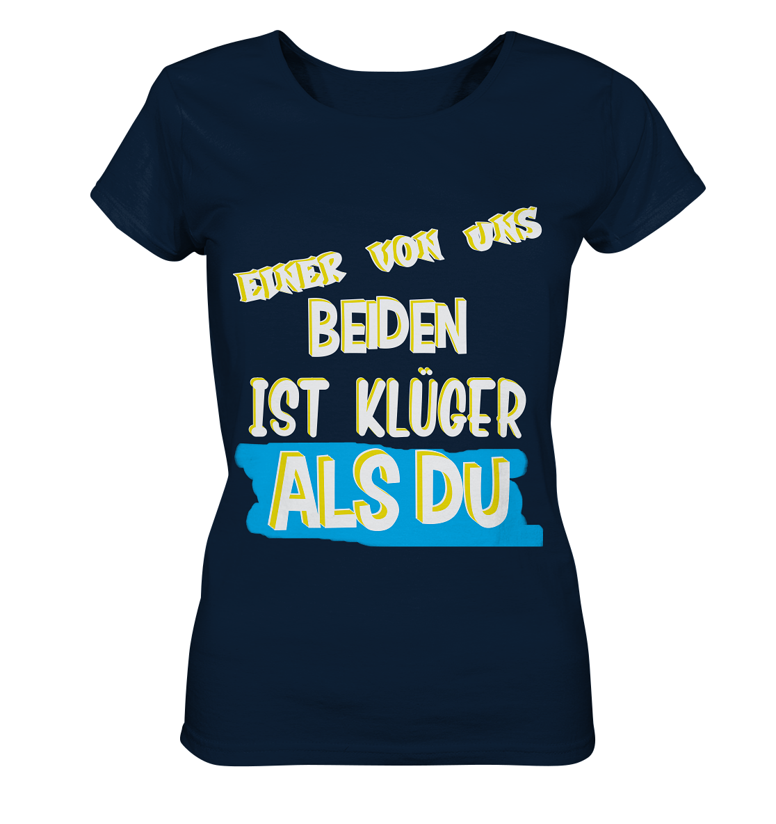 T-Shirt Damen- Der Klügere- Freche Sprüche Streetwear Basic T-Shirt