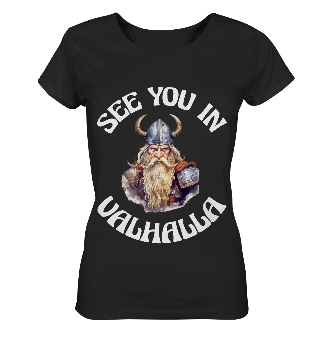 SEE YOU IN VALHALLA NO 2 - STREETWEAR - STATEMENT - Ladies Organic Basic Shirt