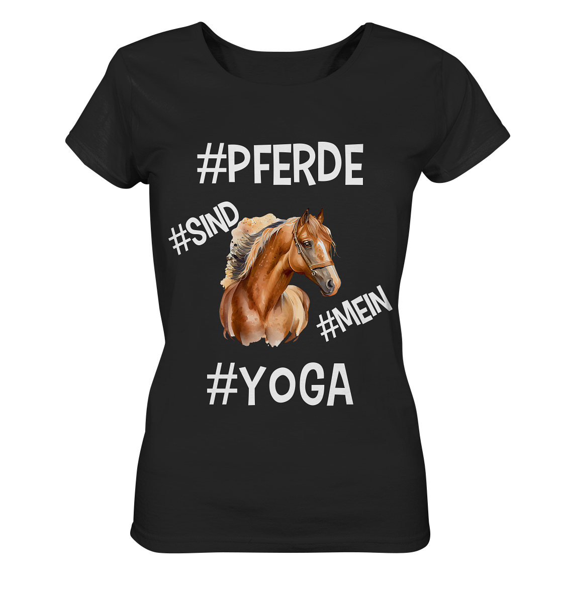 PFERDE SIND MEIN YOGA - STATEMENT STREETWEAR - Ladies Organic Basic Shirt