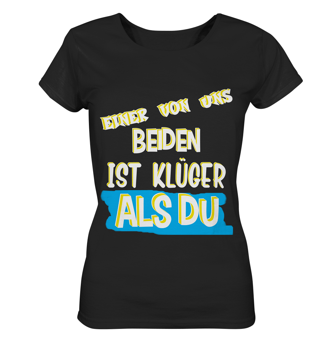 T-Shirt Damen- Der Klügere- Freche Sprüche Streetwear Basic T-Shirt