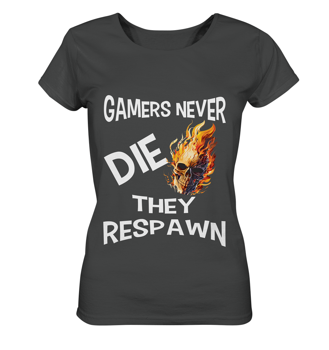 GAMERS NEVER DIE NO 2 - GAMER STREETWEAR - STATEMENT - Ladies Organic Basic Shirt