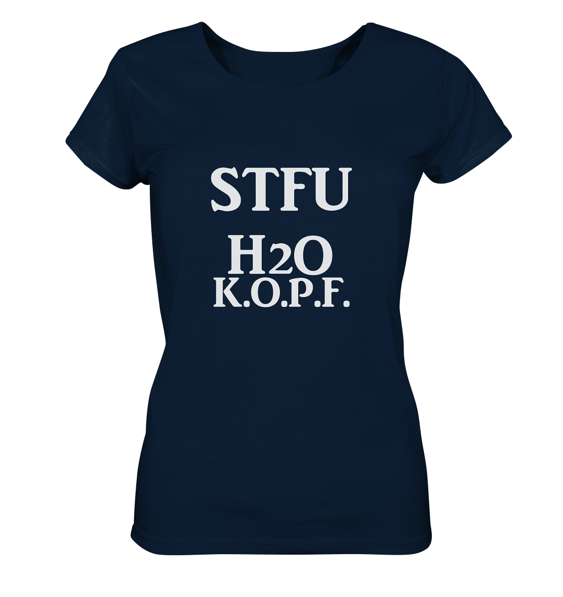 STFU H2O K.O.P.F. NO 2 - Ladies Organic Shirt