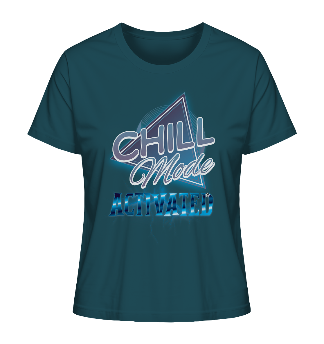 Chill Mode Activated - Ladies Organic Shirt