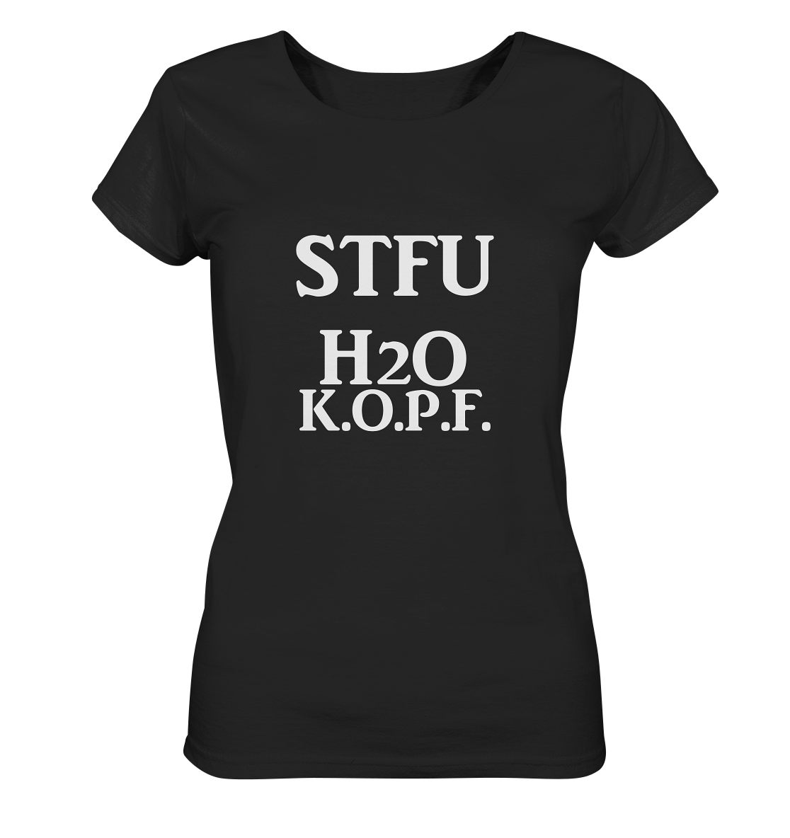 STFU H2O K.O.P.F. NO 2 - Ladies Organic Shirt