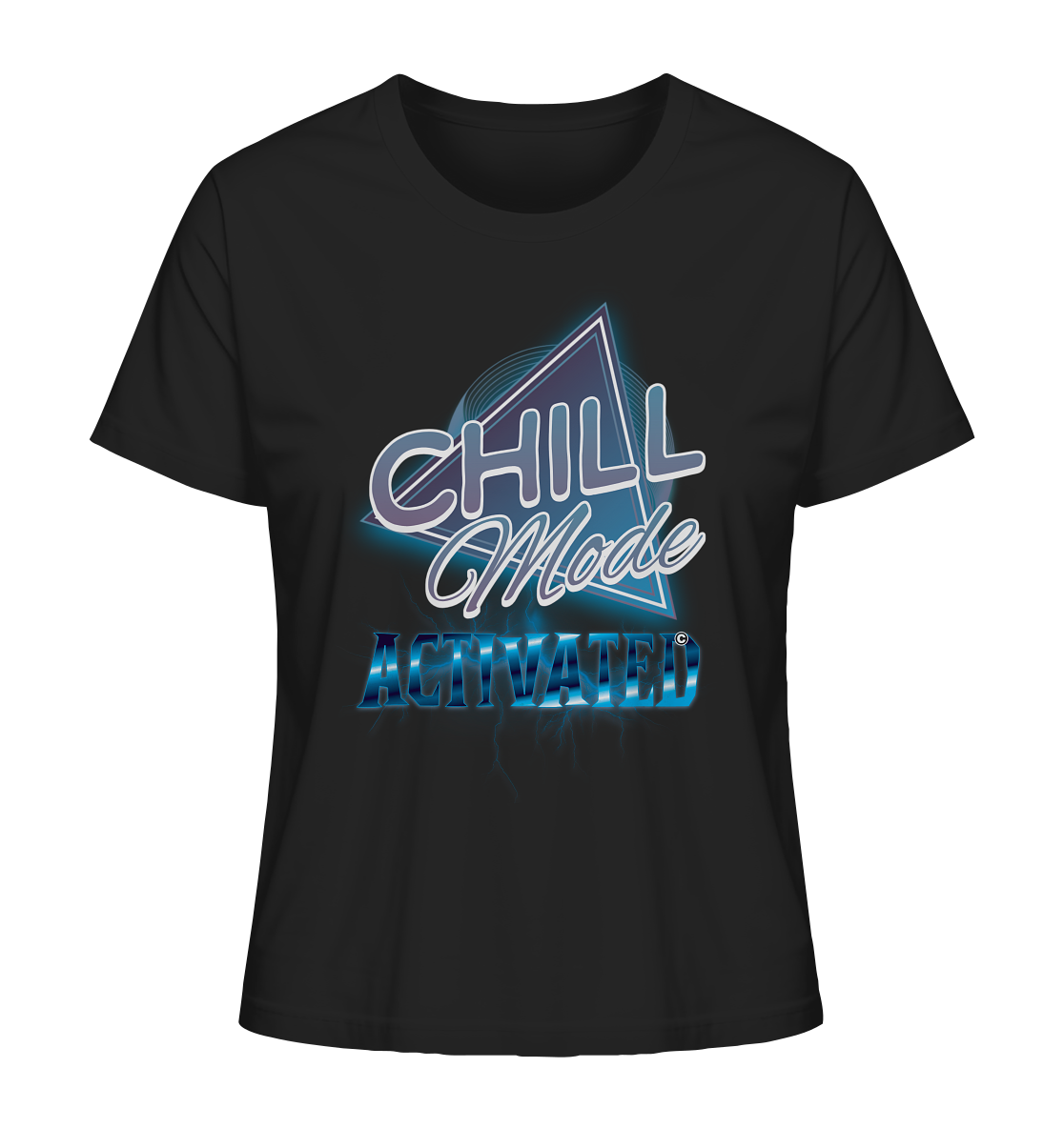 Chill Mode Activated - Ladies Organic Shirt