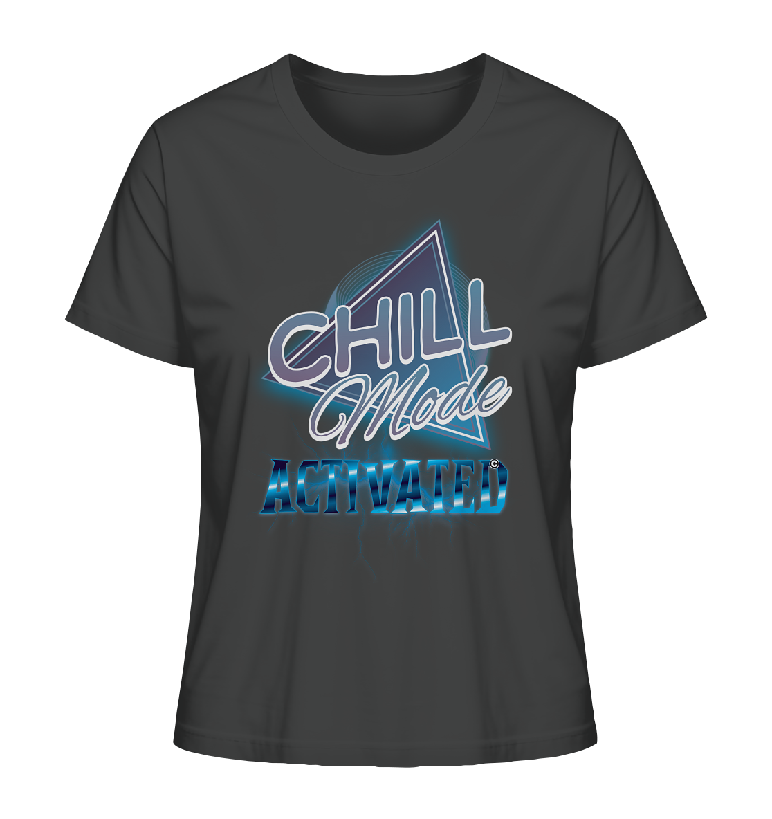 Chill Mode Activated - Ladies Organic Shirt