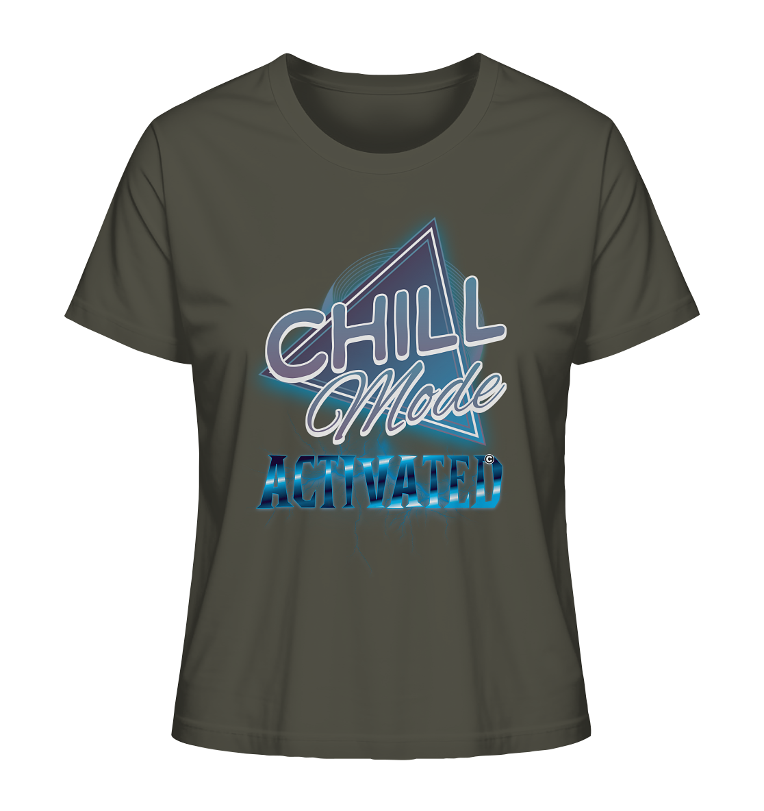 Chill Mode Activated - Ladies Organic Shirt