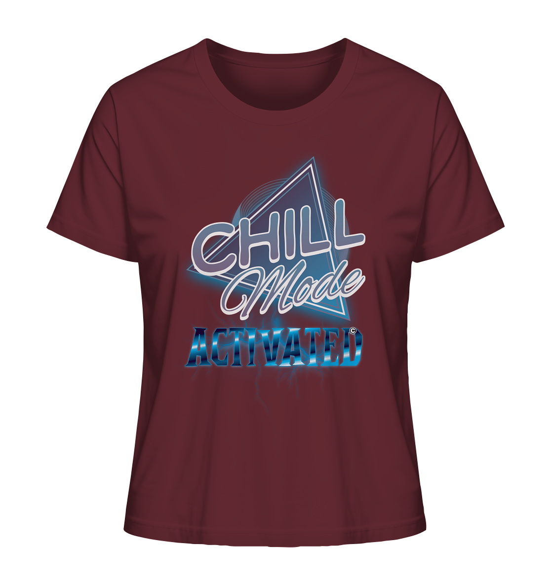 Chill Mode Activated - Ladies Organic Shirt