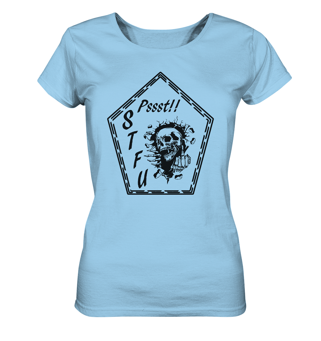 Shut the Fuck up - Ladies Organic Shirt