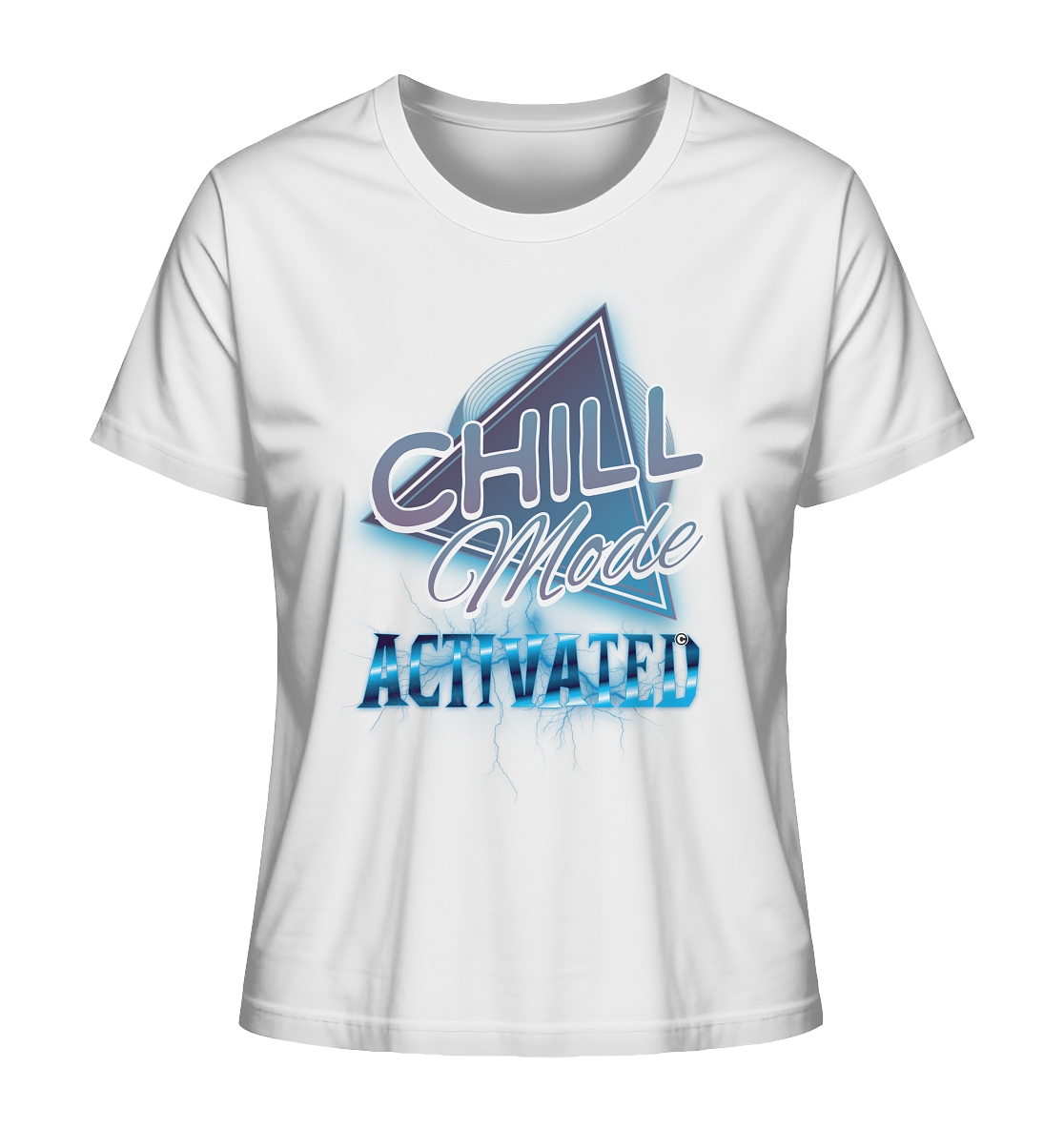 Chill Mode Activated - Ladies Organic Shirt