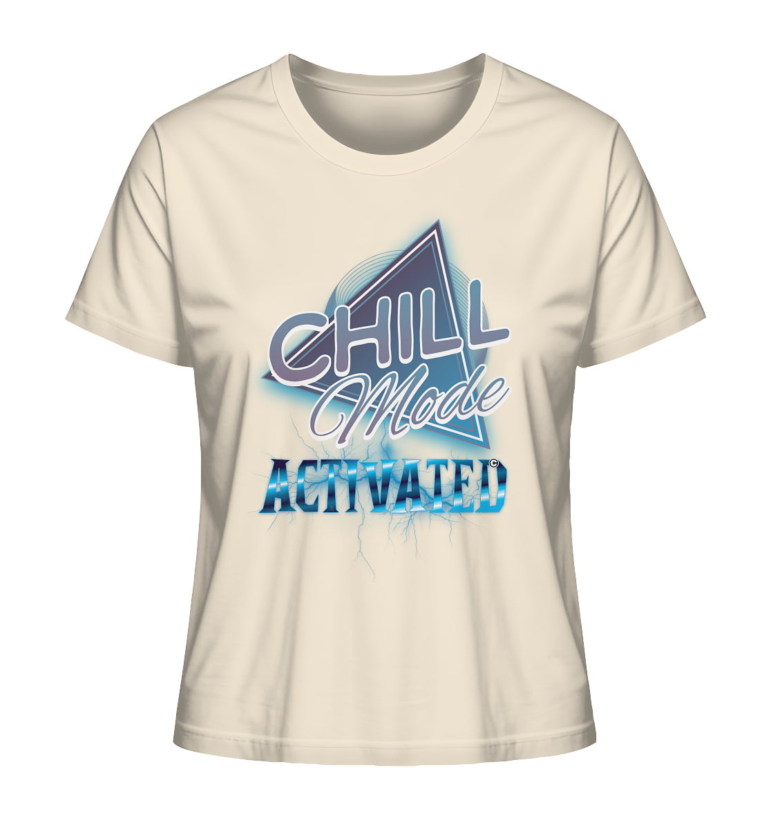 Chill Mode Activated - Ladies Organic Shirt