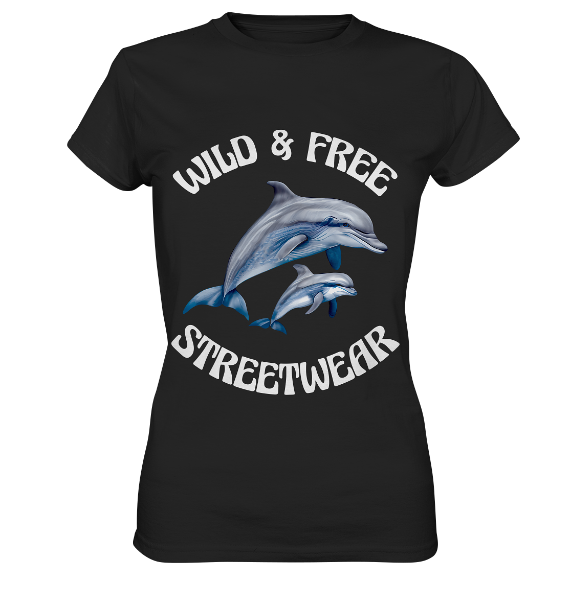 WILD & FREE NO 10 DOLPHIN FAMILY - STREETWEAR - STATEMENT - Ladies Premium Shirt
