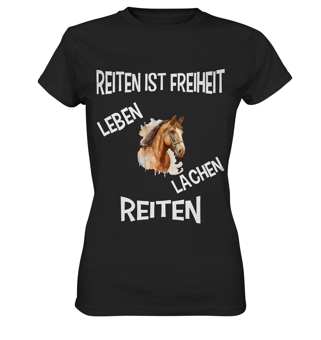 REITEN IST FREIHEIT - STREETWEAR FÜR REITER UND PFERDELIEBHABER - Ladies Premium Shirt