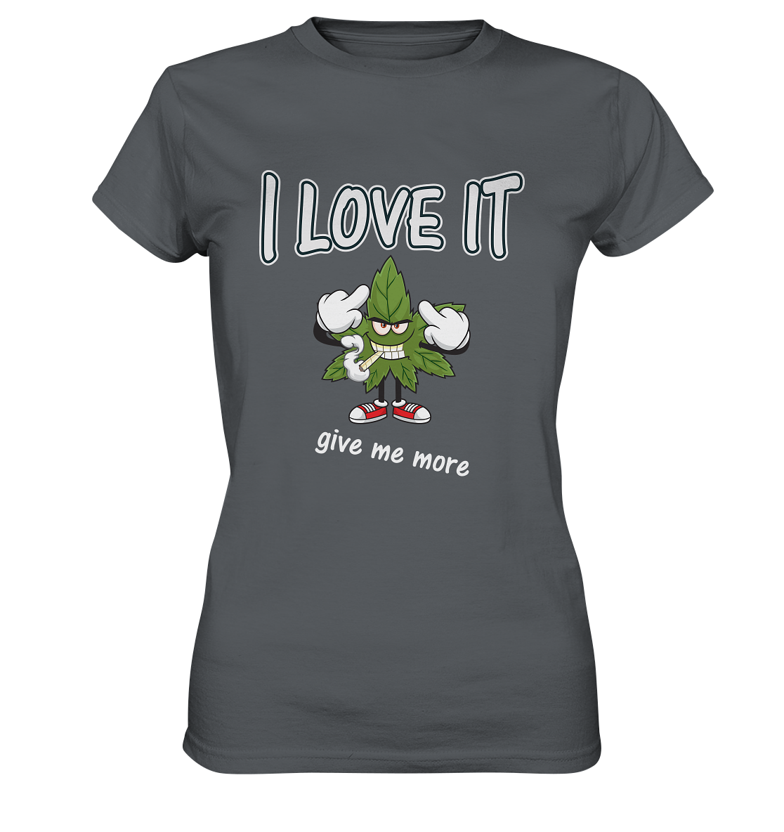 T-Shirt für Kiffer- i love it- Spassdesign Ladies Premium Shirt