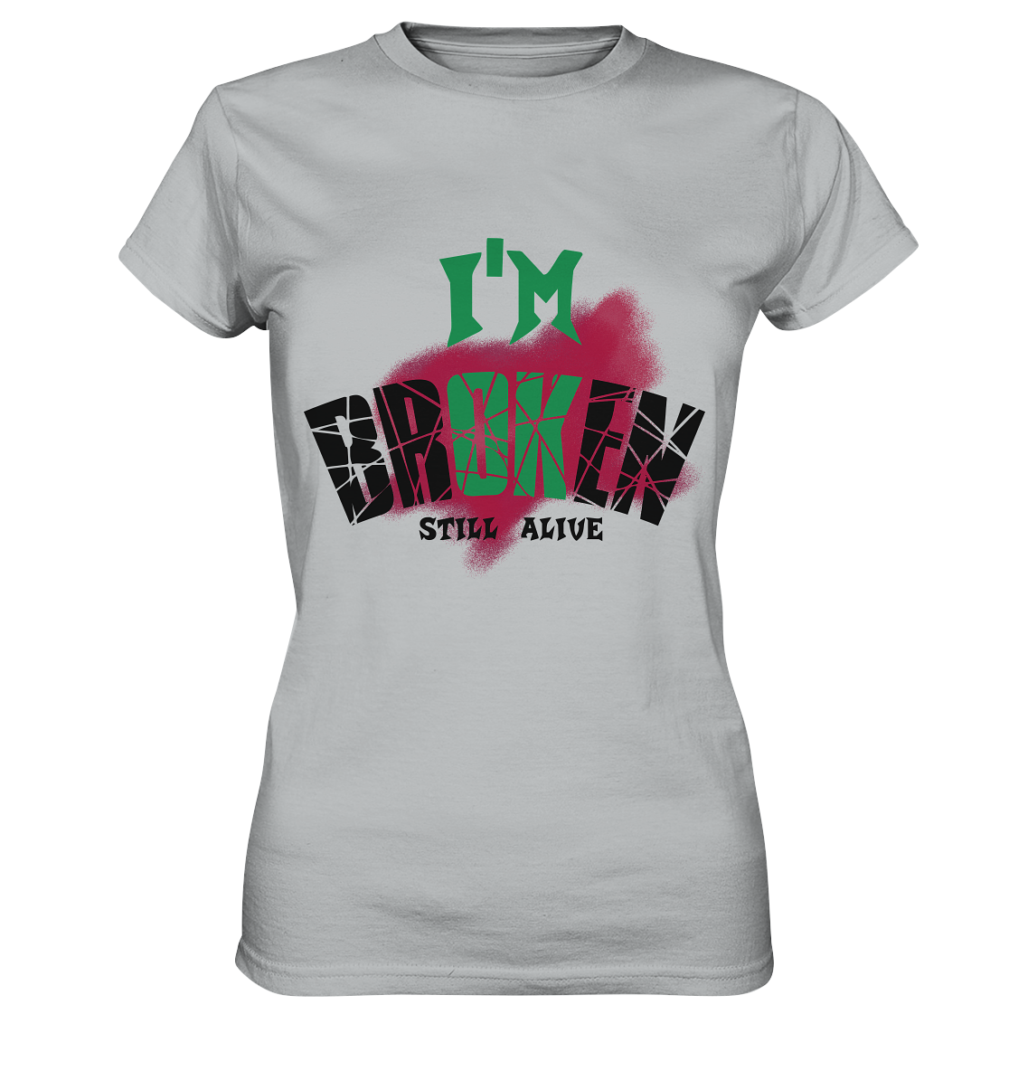 I'M OK - I'M BROKEN - STREETWEAR COOLE SPRÜCHE - Ladies Premium Shirt