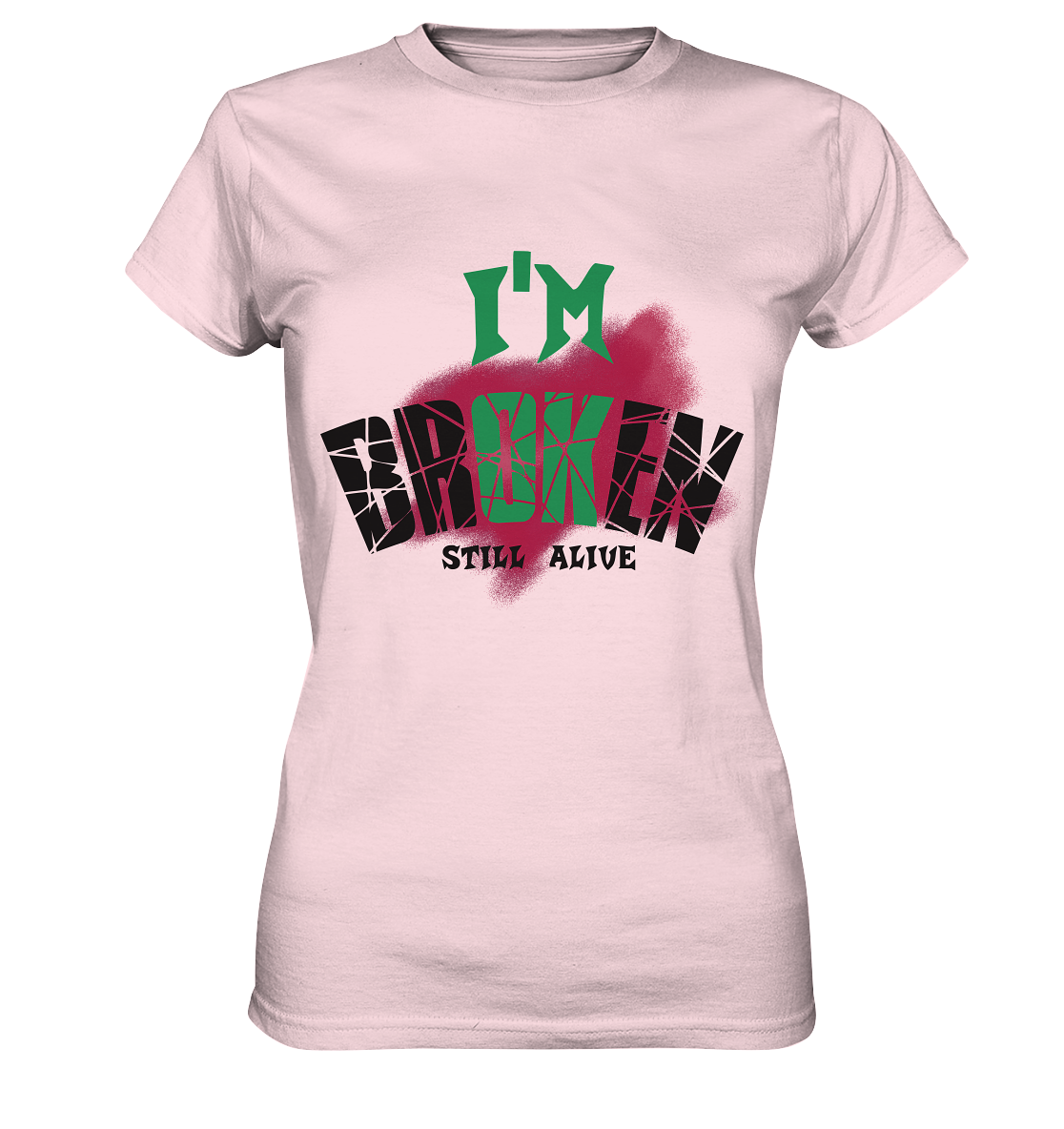 I'M OK - I'M BROKEN - STREETWEAR COOLE SPRÜCHE - Ladies Premium Shirt